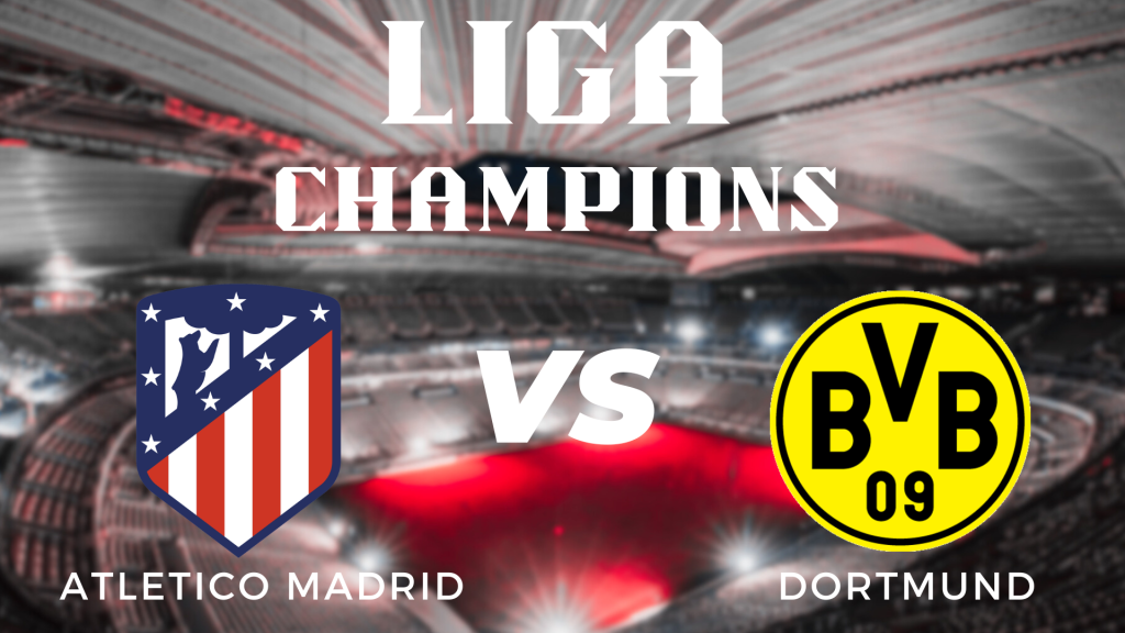Prediksi Pertandingan Atlético Madrid vs Borussia Dortmund